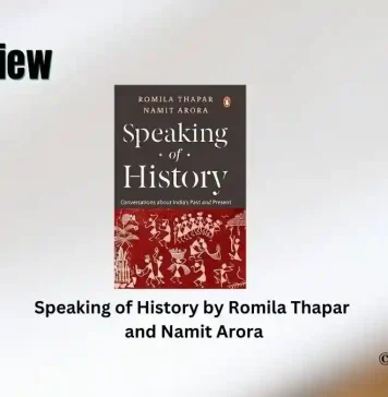 Speaking of History by Romila Thapar and Namit Arora Book Review Storizen
