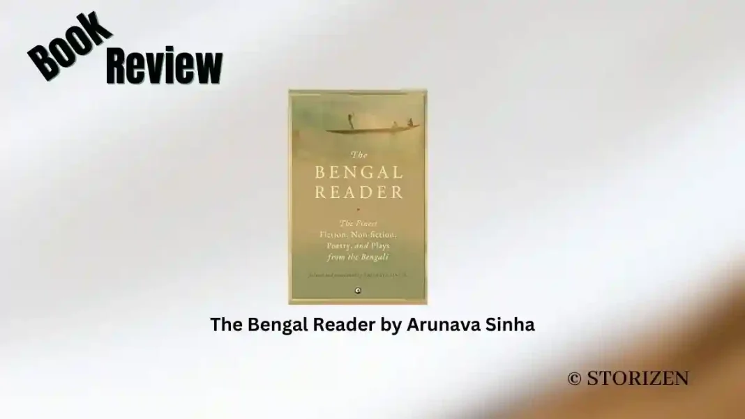 The Bengal Reader by Arunava Sinha Book Review Storizen
