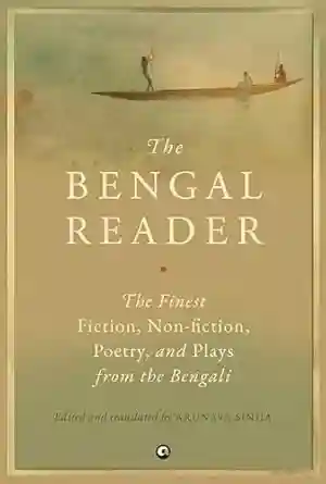 The Bengal Reader by Arunava Sinha