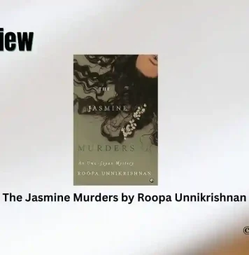 Book Review: ‘The Jasmine Murders’ by Roopa Unnikrishnan The Jasmine Murders by Roopa Unnikrishnan Book Review Storizen
