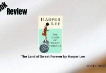 Book Review: ‘The Land of Sweet Forever’ by Harper Lee The Land of Sweet Forever by Harper Lee Book Review Storizen