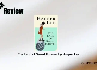 The Land of Sweet Forever by Harper Lee Book Review Storizen