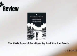 The Little Book of Goodbyes by Ravi Shankar Etteth Book Review Storizen