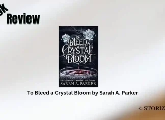 Book Review: ‘To Bleed a Crystal Bloom’ by Sarah A. Parker To Bleed a Crystal Bloom by Sarah A. Parker Book Review Storizen