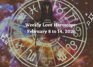 Weekly Love Horoscope February 8 to 14, 2026