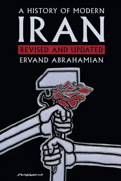 A History of Modern Iran — Ervand Abrahamian