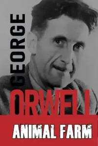 Animal Farm by George Orwell
