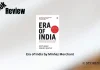 Era of India by Minhaz Merchant Book Review