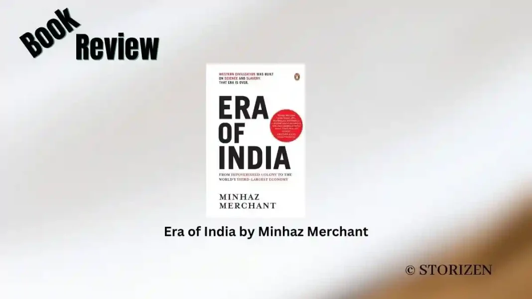 Era of India by Minhaz Merchant Book Review
