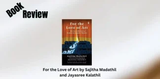 For the Love of Art by Sajitha Madathil and Jayasree Kalathil Book Review