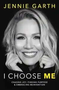 I Choose Me by Jennie Garth