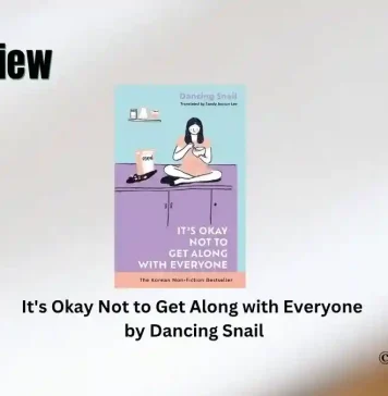 Book Review: ‘It’s Okay Not to Get Along with Everyone’ by Dancing Snail It's Okay Not to Get Along with Everyone by Dancing Snail Book Review