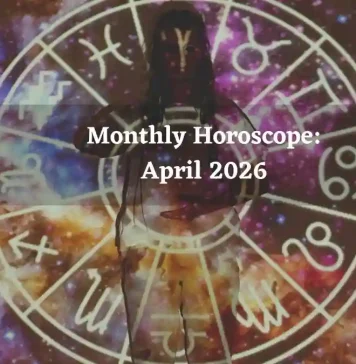 Monthly Horoscope April 2026