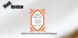 Pāṇini’s Perfect Rule by Rishi Rajpopat Book Review
