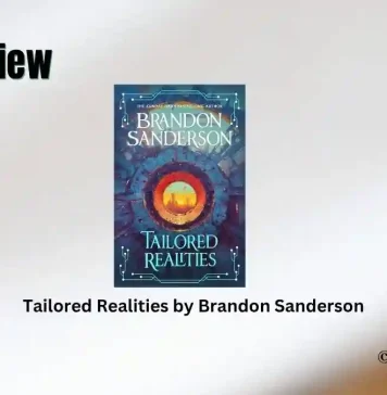 Book Review: ‘Tailored Realities’ by Brandon Sanderson Tailored Realities by Brandon Sanderson Book Review