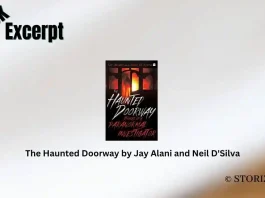 Book Excerpt: ‘The Haunted Doorway’ by Jay Alani and Neil D’Silva The Haunted Doorway by Jay Alani and Neil D'Silva Book Excerpt Storizen