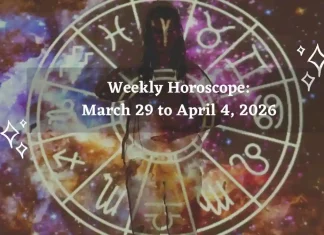 Weekly Horoscope March 29 to April 4, 2026