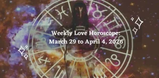 Weekly Love Horoscope March 29 to April 4, 2026