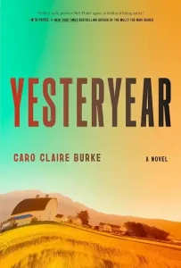 Yesteryear — Caro Claire Burke
