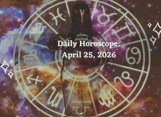 Daily Horoscope for All Zodiac Signs – April 25, 2026