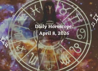 Daily Horoscope April 8, 2026: Predictions for All Zodiac Signs (Love, Career & Money) Daily Horoscope for All Zodiac Signs – April 8, 2026
