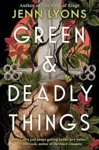 Green & Deadly Things — Jenn Lyons