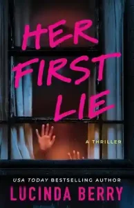 Her First Lie — Lucinda Berry