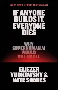 If Anyone Builds It Everyone Dies book cover