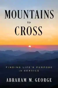 Mountains to Cross — Abraham George