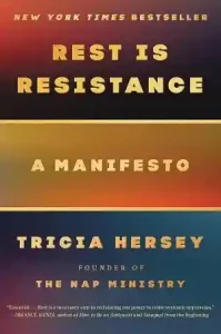 Rest Is Resistance by Tricia Hersey