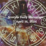 Scorpio Daily Horoscope – April 16, 2026
