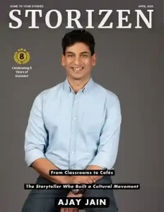Storizen Magazine Cover April 2026 Ajay Jain