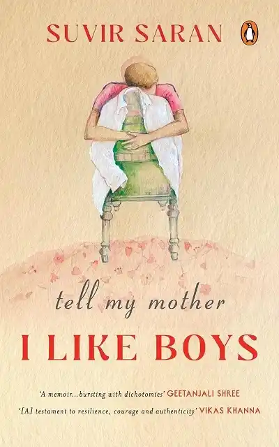 Tell My Mother I Like Boys by Suvir Saran