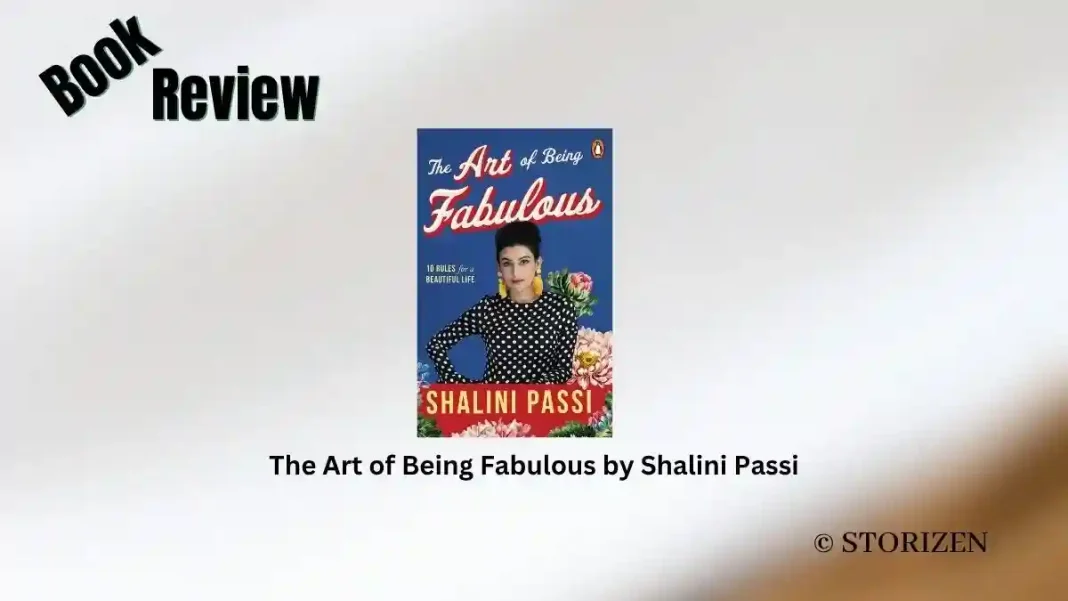 The Art of Being Fabulous by Shalini Passi Book Review