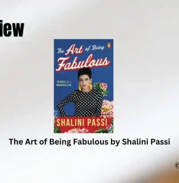 The Art of Being Fabulous by Shalini Passi Book Review