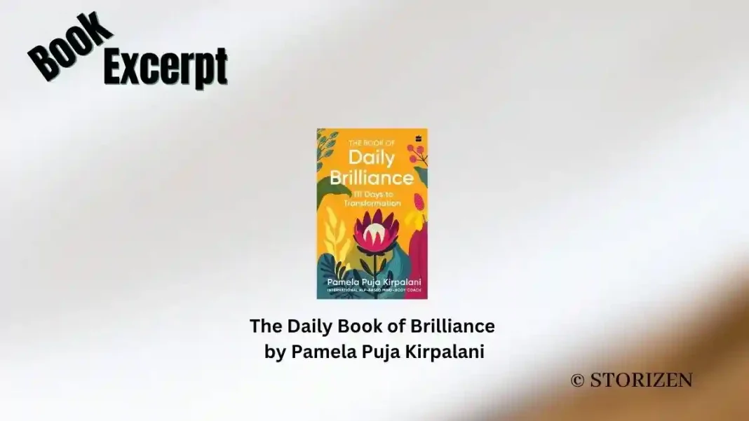 The Daily Book of Brilliance by Pamela Puja Kirpalani Book Excerpt Storizen