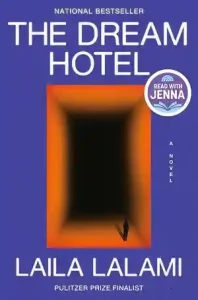 The Dream Hotel — Laila Lalami