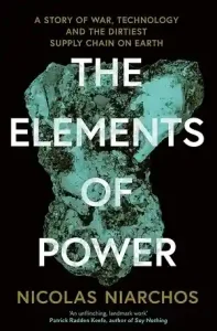 The Elements of Power — Nicolas Niarchos