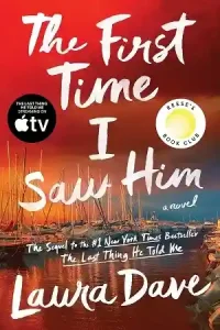 The First Time I Saw Him — Laura Dave