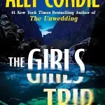 The Girls Trip — Ally Condie