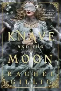 The Knave and the Moon — Rachel Gillig