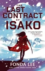 The Last Contract of Isako — Fonda Lee