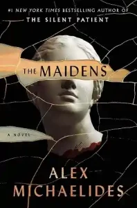 The Maidens — Alex Michaelides