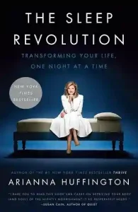 The Sleep Revolution — Arianna Huffington