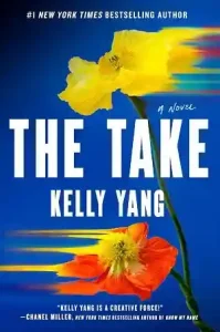 The Take — Kelly Yang