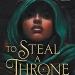 To Steal a Throne — Gabi Burton