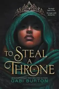 To Steal a Throne — Gabi Burton