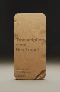 Transcription — Ben Lerner