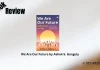 We Are Our Future by Ashok S. Ganguly Book Review