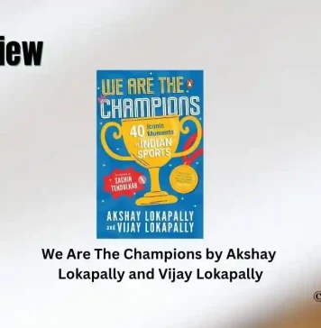 We Are The Champions by Akshay Lokapally and Vijay Lokapally Book Review